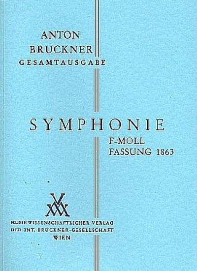 Sinfonie f-Moll in der Fassung von 1863für Orchester