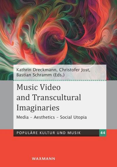 Music Video and Transcultural Imaginaries