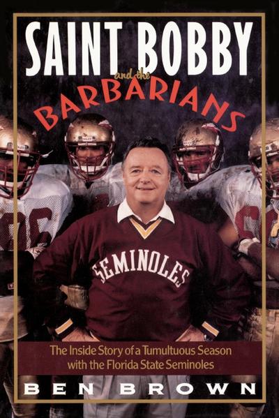 Saint Bobby and the Barbarians