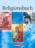 Religionsbuch - Sekundarstufe I - Neue Ausgabe: Band 2 - Schülerbuch (Religionsbuch - Unterrichtswerk für den evangelischen Religionsunterricht: Sekundarstufe I)