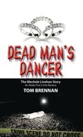 Dead Man’s Dancer: The Mechele Linehan Story