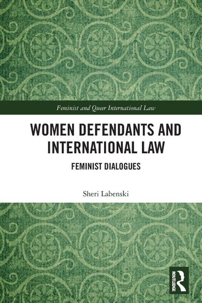 Women Defendants and International Law
