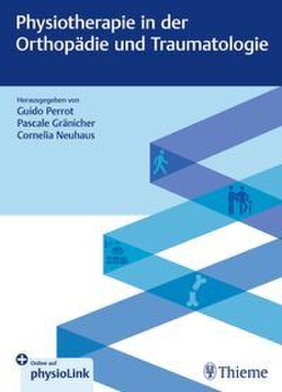 Physiotherapie in der Orthopädie und Traumatologie