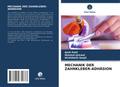 MECHANIK DER ZAHNKLEBER-ADHÄSION