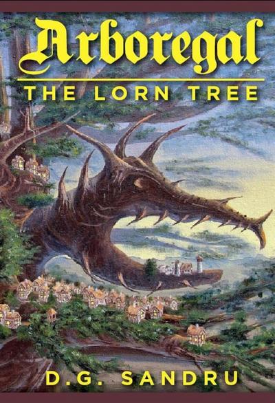 The Lorn Tree (Arboregal, #1)