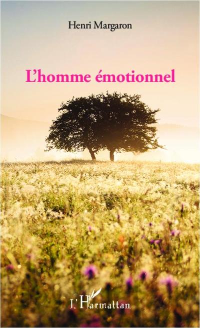 L’homme émotionnel