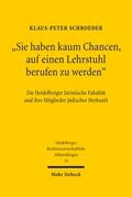 ’Sie haben kaum Chancen, auf einen Lehrstuhl berufen zu werden’