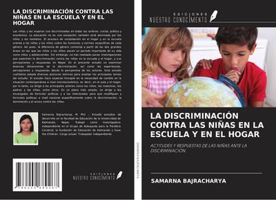 LA DISCRIMINACIÓN CONTRA LAS NIÑAS EN LA ESCUELA Y EN EL HOGAR