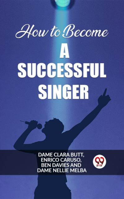 How to Become a Successful Singer