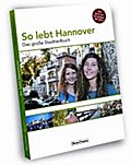 So lebt Hannover: Das große Stadtteilbuch