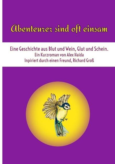 Abenteurer sind oft einsam