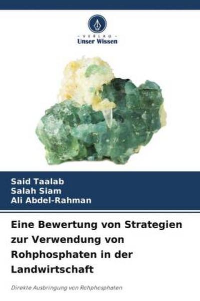 Eine Bewertung von Strategien zur Verwendung von Rohphosphaten in der Landwirtschaft