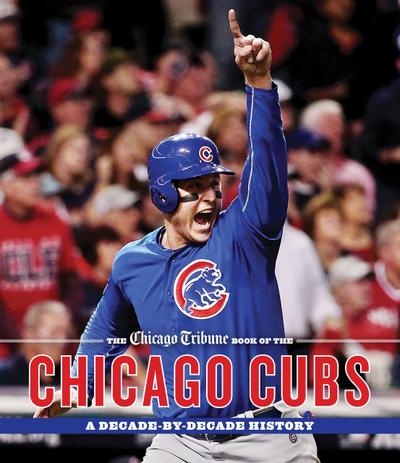 The Chicago Tribune Book of the Chicago Cubs