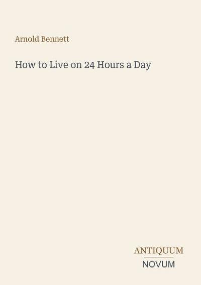 How to Live on 24 Hours a Day