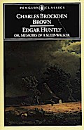 Edgar Huntly or, Memoirs of a Sleep-Walker