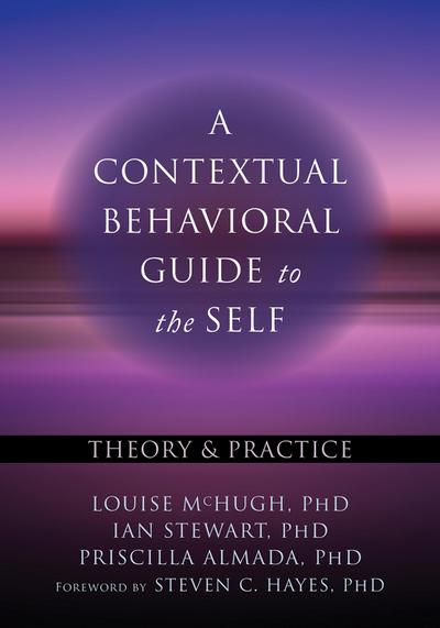 Contextual Behavioral Guide to the Self