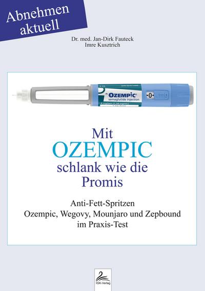 Mit OZEMPIC schlank wie die Promis