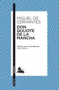Don Quijote de la Mancha: Edicion, notas e introdu