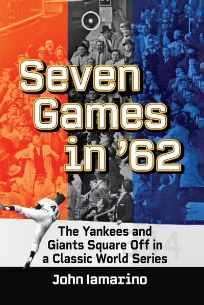 Seven Games in ’62