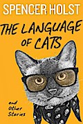 The Language of Cats and Other Stories