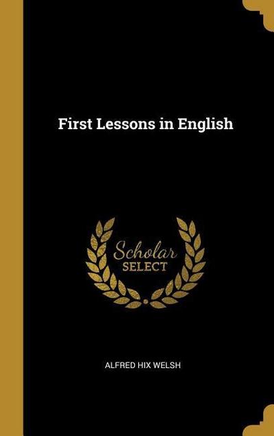 First Lessons in English
