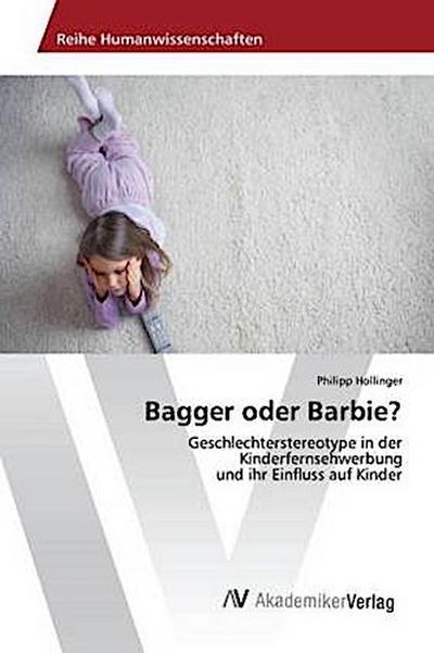 Bagger oder Barbie?