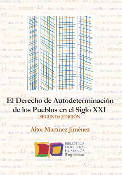 El derecho de Autodeterminación de los Pueblos en el siglo XXI