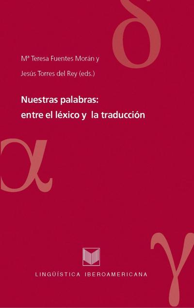 Nuestras palabras: entre el léxico y la traducción