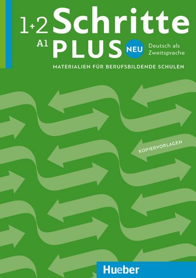 Schritte plus Neu 1+2: Deutsch als Zweitsprache / Materialien für berufsbildende Schulen – Kopiervorlagen (Schritte plus Neu - Materialien für berufsbildende Schulen)