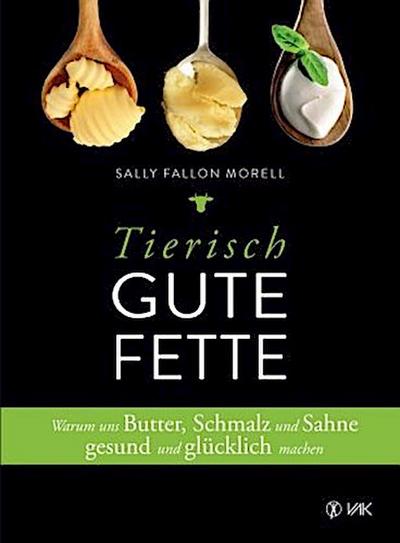 Tierisch gute Fette