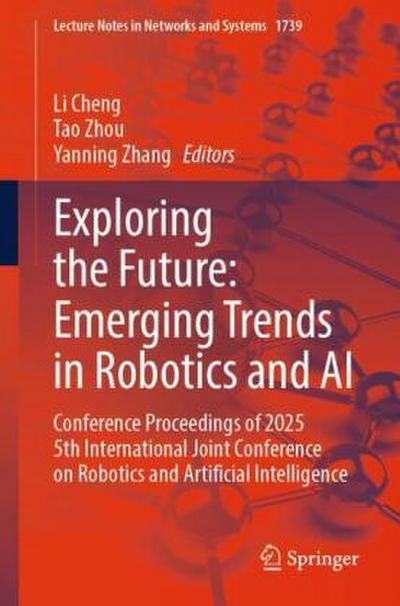 Exploring the Future: Emerging Trends in Robotics and AI