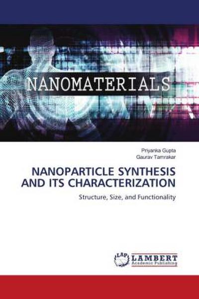 NANOPARTICLE SYNTHESIS AND ITS CHARACTERIZATION