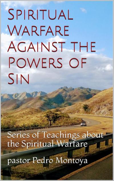 Spiritual Warfare Against the ¿Powers of Sin