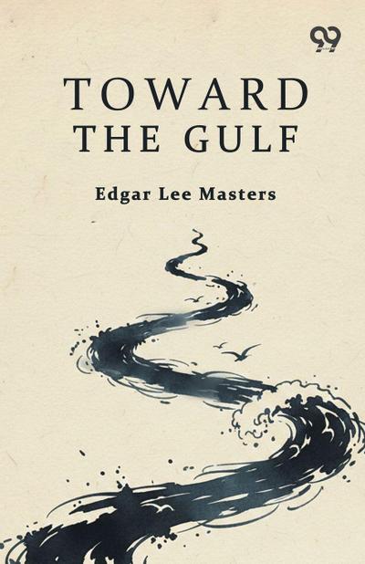 Toward The Gulf