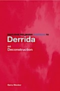 Routledge Philosophy Guidebook to Derrida on Decon
