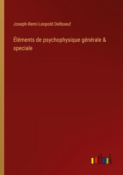 Éléments de psychophysique générale & speciale