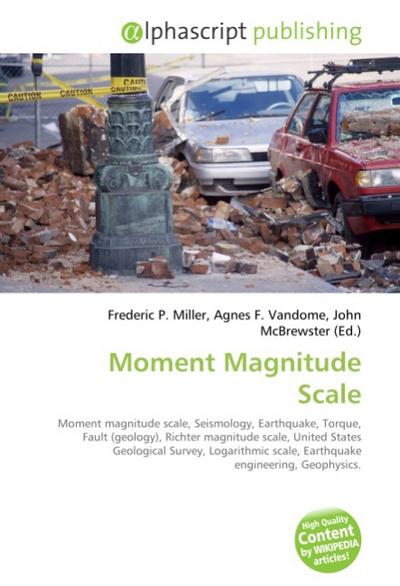 Moment Magnitude Scale - Frederic P. Miller