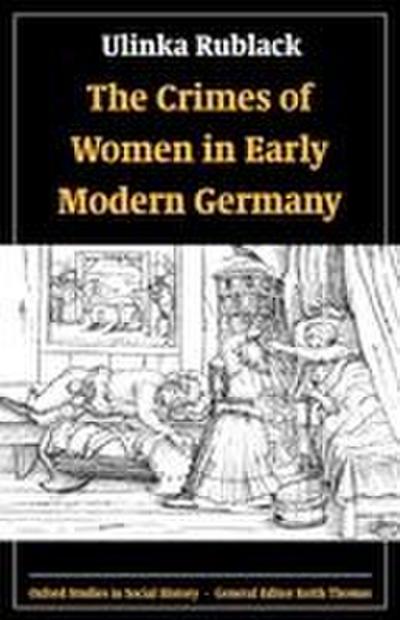 The Crimes of Women in Early Modern Germany