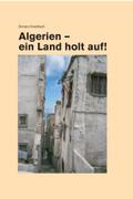 Algerien - ein Land holt auf