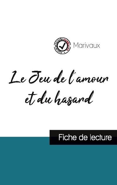 Le Jeu de l’amour et du hasard de Marivaux (fiche de lecture et analyse complète de l’oeuvre)