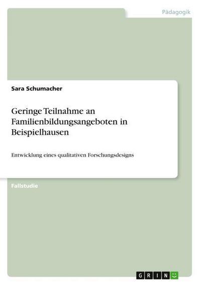Geringe Teilnahme an Familienbildungsangeboten in Beispielhausen