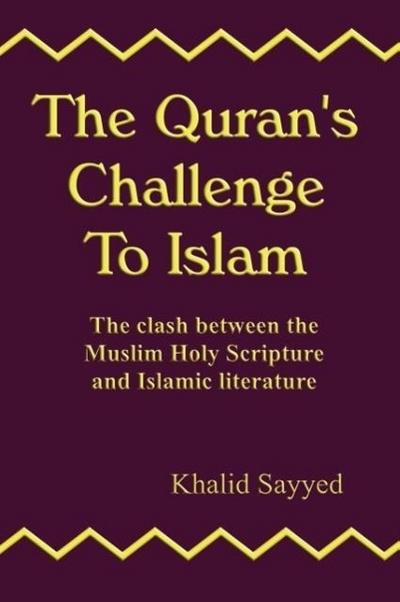 The Quran’s Challenge to Islam