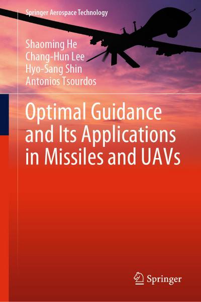 Optimal Guidance and Its Applications in Missiles and UAVs