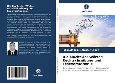 Die Macht der Wörter: Rechtschreibung und Leseverständnis