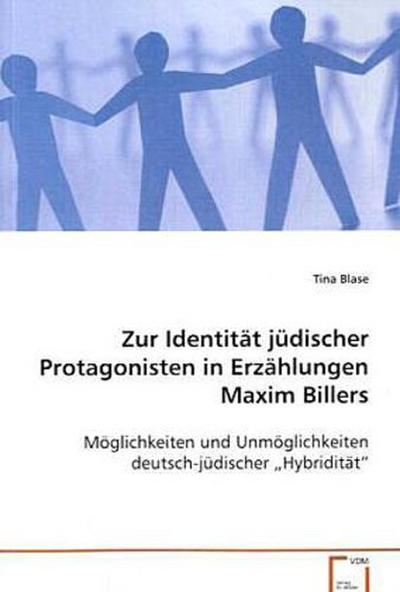 Zur Identität jüdischer Protagonisten in ErzählungenMaxim Billers