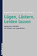 Lügen, Lästern, Leiden lassen