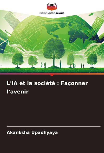 L’IA et la société : Façonner l’avenir