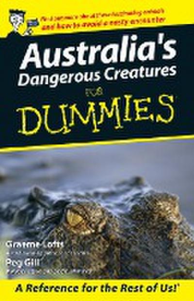 Australia’s Dangerous Creatures for Dummies