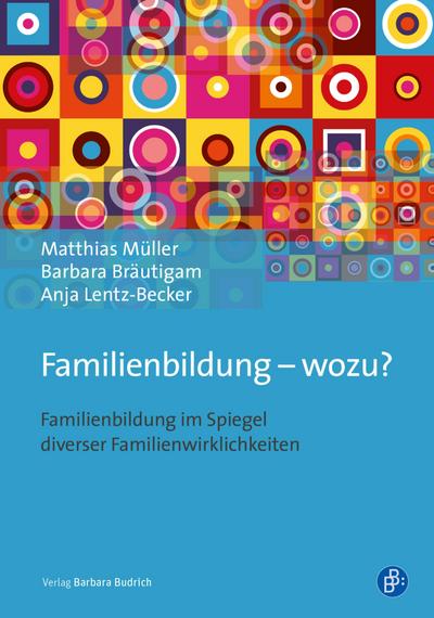 Familienbildung - wozu?