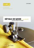 Détails de mode à la loupe - Tome 2